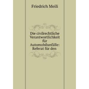   AutomobilunfÃ¤lle Referat fÃ¼r den . Friedrich Meili Books