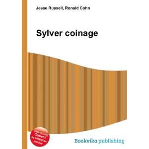  Sylver coinage Ronald Cohn Jesse Russell Books