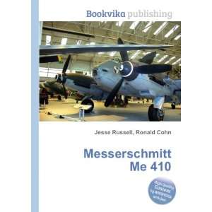 Messerschmitt Me 410 Ronald Cohn Jesse Russell  Books