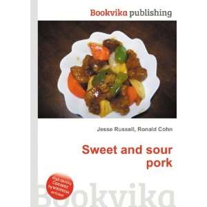  Sweet and sour pork Ronald Cohn Jesse Russell Books
