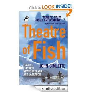 Theatre Of Fish John Gimlette  Kindle Store