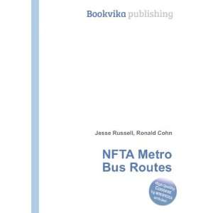  NFTA Metro Bus Routes Ronald Cohn Jesse Russell Books