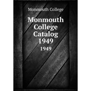  Monmouth College Catalog. 1949 Monmouth College Books