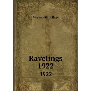  Ravelings. 1922 Monmouth College Books