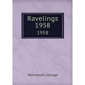  Ravelings. 1958 Monmouth College Books