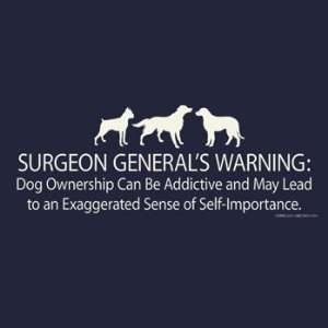 SURGEON GENERAL DOG WARNING
