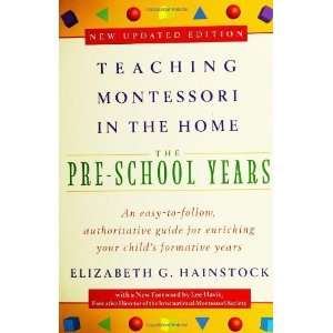  Teaching Montessori in the Home Pre School Years The Pre 