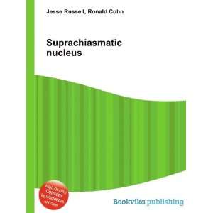  Suprachiasmatic nucleus Ronald Cohn Jesse Russell Books