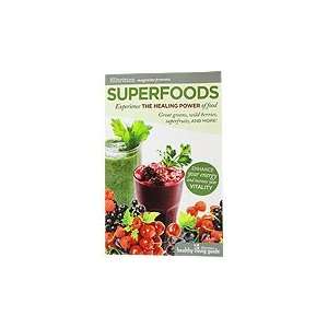  Superfoods   Experience The Healing Power Of Food, 32 