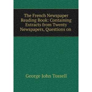  The French Newspaper Reading Book Containing Extracts 