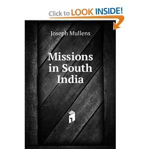  Missions in South India Joseph Mullens Books