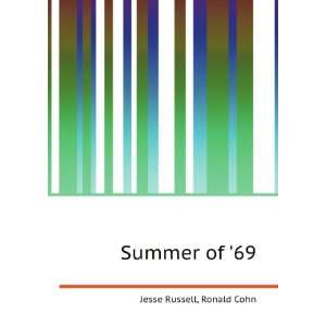  Summer of 69 Ronald Cohn Jesse Russell Books