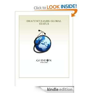 Dracunculiasis Global Status 2010 edition Inc. GIDEON Informatics 