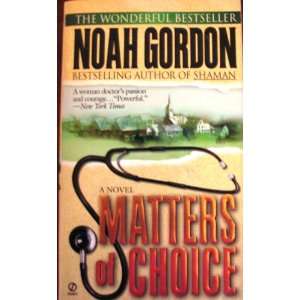  Matters of Choice Noah Gordon Books