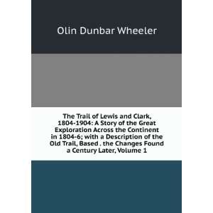   Century Later, Volume 1 Olin Dunbar Wheeler  Books