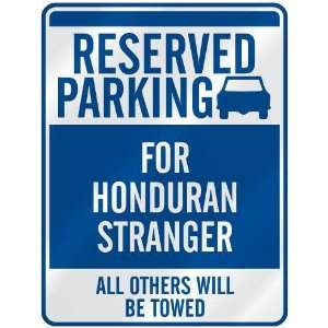   FOR HONDURAN STRANGER  PARKING SIGN HONDURAS