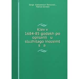   language) Patrick Gordon SergeÄ­ Alekseevich TernovskiÄ­ Books