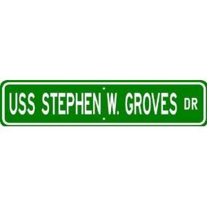  USS STEPHEN W GROVES FFG 29 Street Sign   Navy Patio 