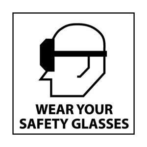  S48R   Wear Your Safety Glasses, 7 X 7, .050 Rigid Plastic 