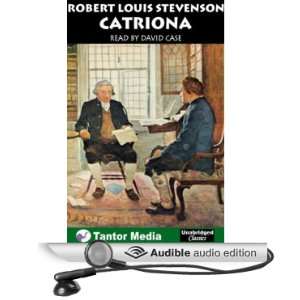  Catriona (Audible Audio Edition) Robert Louis Stevenson 