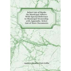   Select List of State Documents Appleton Prentiss Clark Griffin Books
