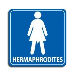  Hermaphrodites Bathroom Sign 