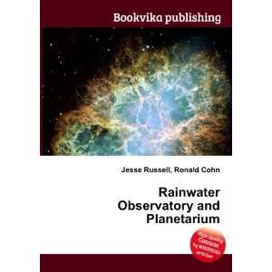 Rainwater Observatory and Planetarium Ronald Cohn Jesse 