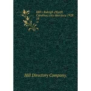   Raleigh (North Carolina) city directory 1928. 18 Hill Directory
