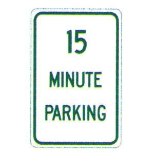  15 Minute Parking Sign Patio, Lawn & Garden