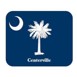  US State Flag   Centerville, South Carolina (SC) Mouse Pad 