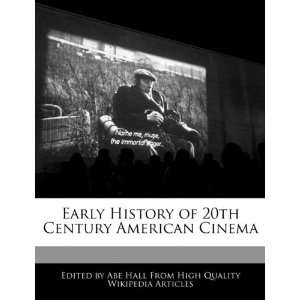   of 20th Century American Cinema (9781241689186) Abe Hall Books