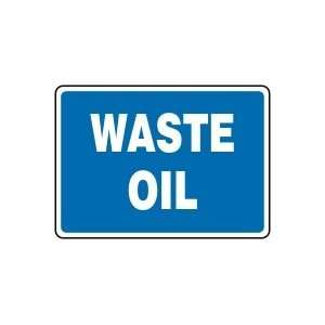  WASTE OIL 10 x 14 Dura Plastic Sign