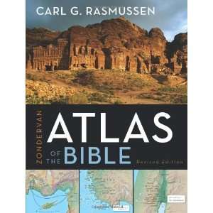    Zondervan Atlas of the Bible [Hardcover] Carl G. Rasmussen Books