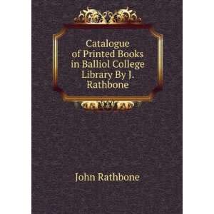   Books in Balliol College Library By J. Rathbone. John Rathbone Books