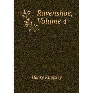  Ravenshoe, Volume 4 Henry Kingsley Books