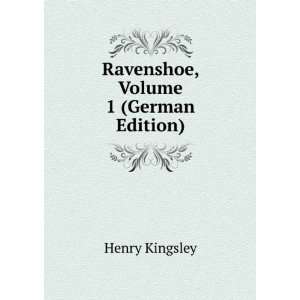    Ravenshoe, Volume 1 (German Edition) Henry Kingsley Books