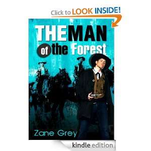 The Man of the Forest  With color picture (Illustrated) Zane Grey 