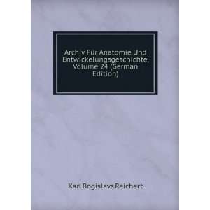   , Volume 24 (German Edition) Karl Bogislavs Reichert Books