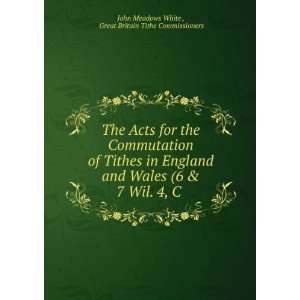   Great Britain Tithe Commissioners John Meadows White  Books