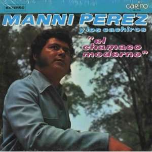  El Chamaco Moderno Manni / Los Cachiros Perez Music