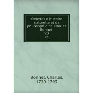   philosophie de Charles Bonnet . V.3 Charles, 1720 1793 Bonnet Books