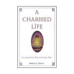  Charmed Life by Telesco, Patricia (BCHALIF) Beauty