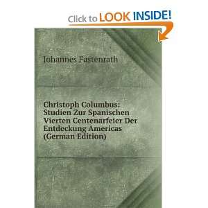 Christoph Columbus Studien Zur Spanischen Vierten Centenarfeier Der 