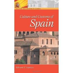  Culture and Customs of Spain (Culture and Customs of 
