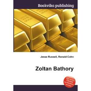  Zoltan Bathory Ronald Cohn Jesse Russell Books