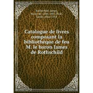  James, baron de, 1844 1881,Picot, Emile, 1844 1918 Rothschild Books