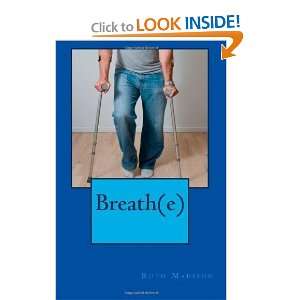  Breath(e) [Paperback] Ruth Madison Books