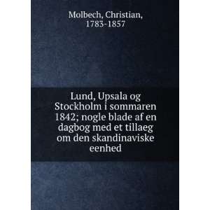  Lund, Upsala og Stockholm i sommaren 1842; nogle blade af 