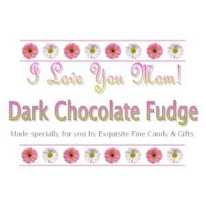 Custom Labeled Gift I Love You Mom Dark Chocolate Fudge Box  