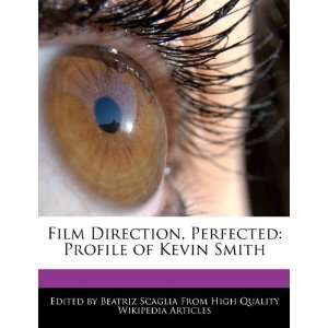    Profile of Kevin Smith (9781241709099) Beatriz Scaglia Books